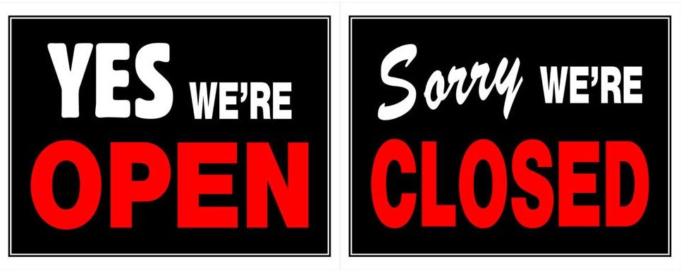 Double-sided plastic sign with bold red and white text reading Yes We're Open and Sorry We're Closed from hardware collection