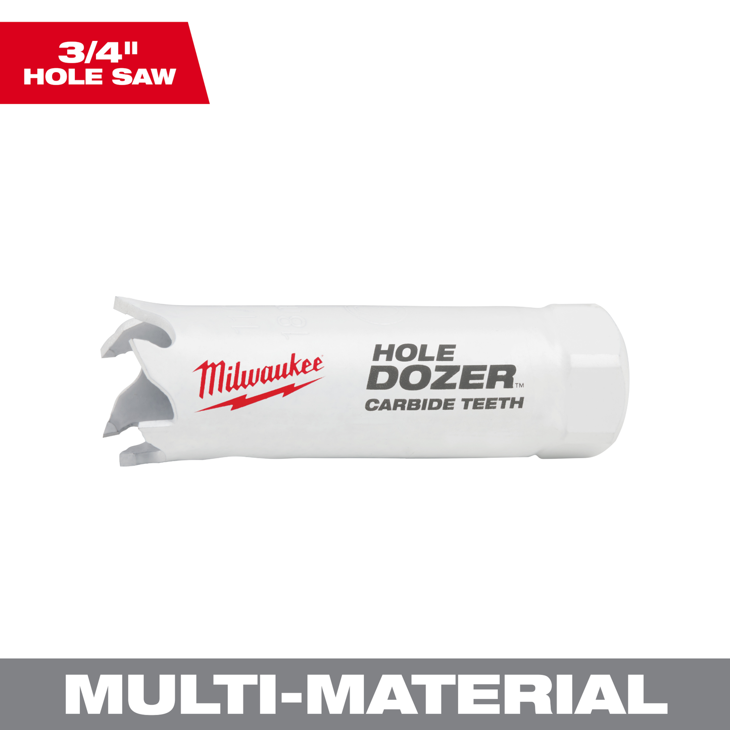 Milwaukee 3/4" HOLE DOZER™ with Carbide Teeth Hole Saw