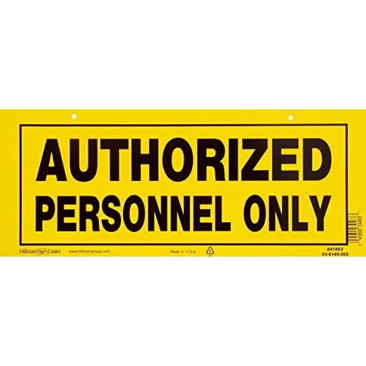Yellow and black plastic sign with bold "Authorized Personnel Only" text for safety and home improvement use