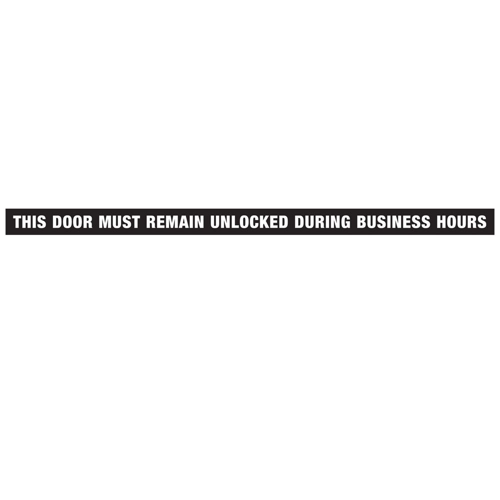 Long black and white vinyl door sign reading "This door must remain unlocked during business hours" for hardware use