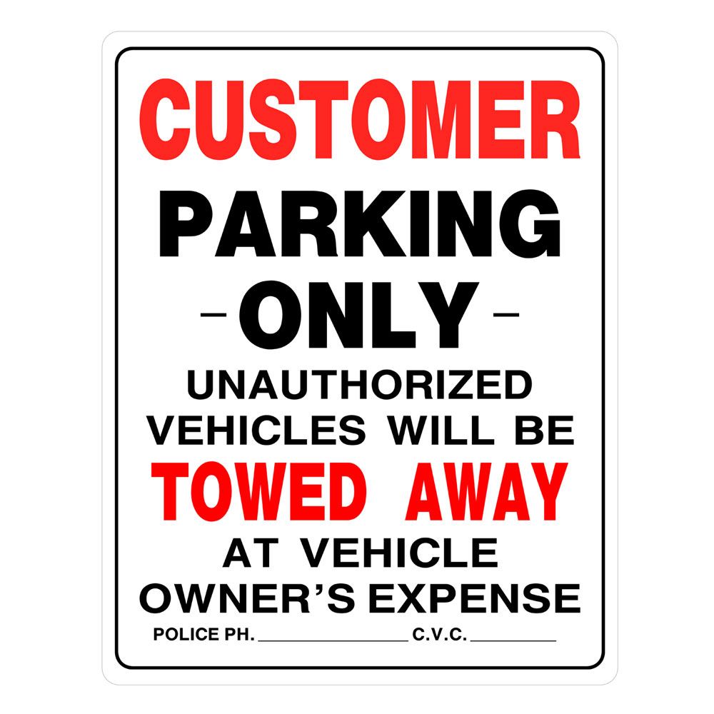 Red and black customer parking only sign warning unauthorized vehicles will be towed at owner's expense for home use