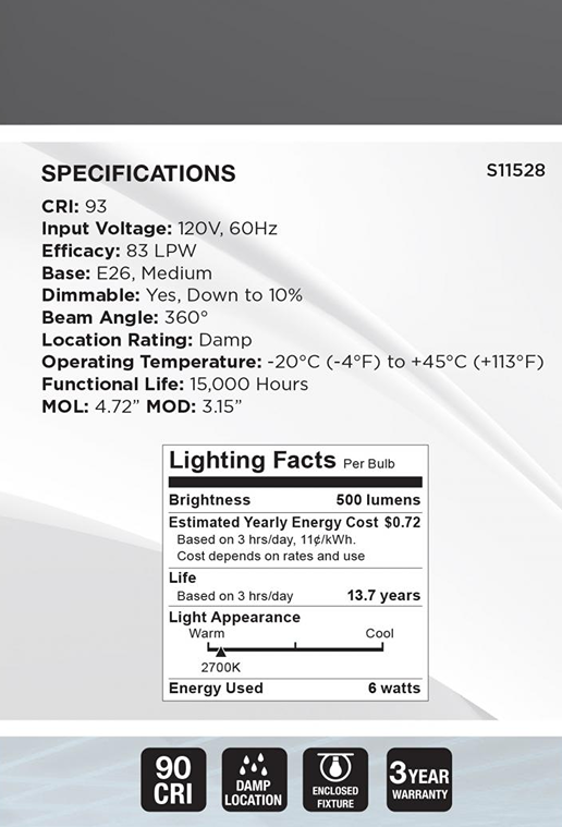 Specifications label showing Satco 6 watt LED bulb details including 500 lumens, dimmable, medium base, and 3-year warranty.