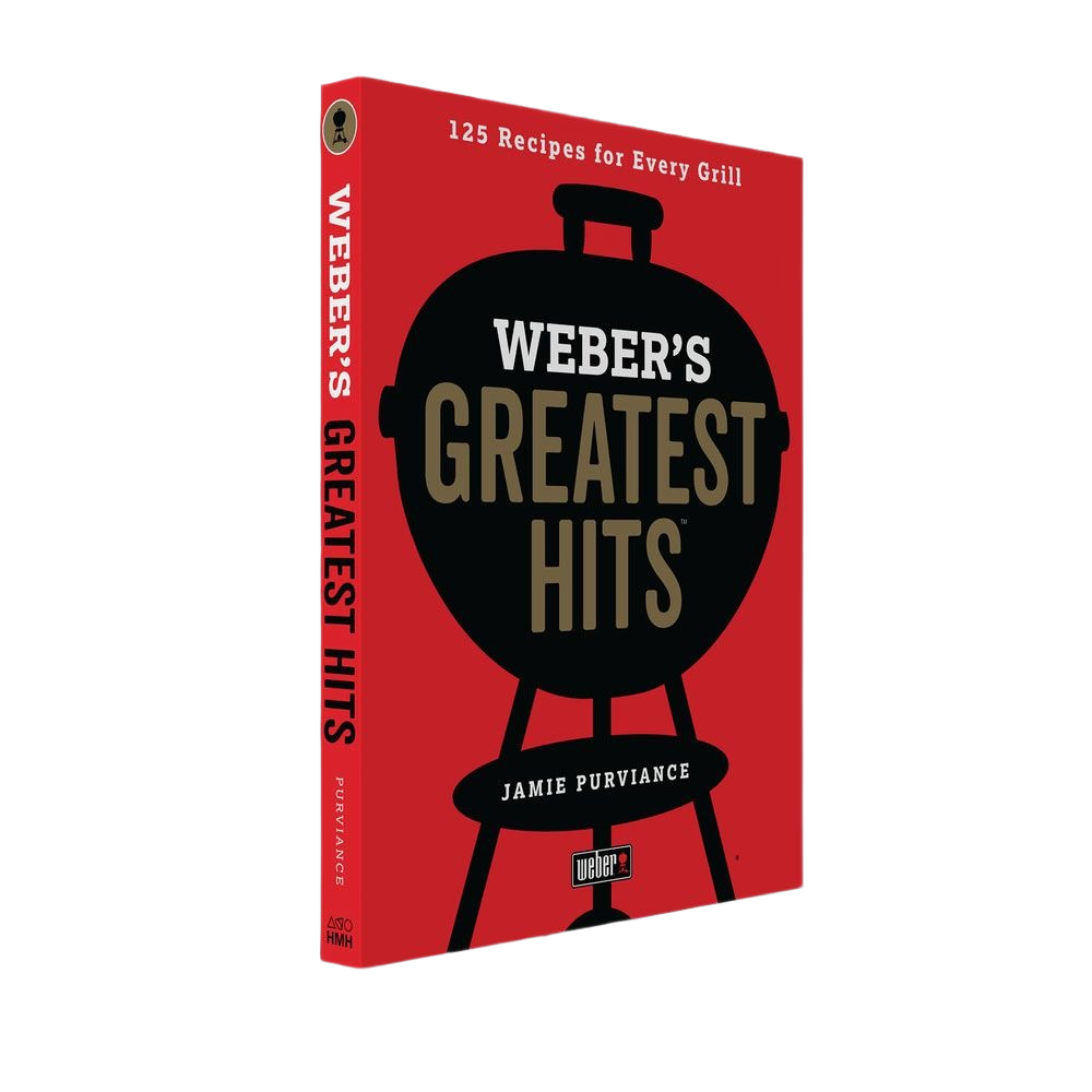 Weber's Greatest Hits Cookbook