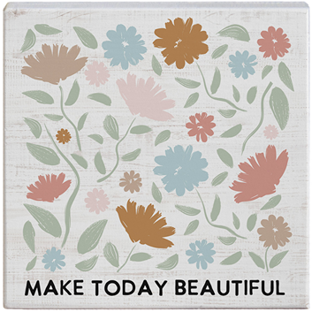 Solid wood home decor square with pastel floral design and inspirational "Make Today Beautiful" message