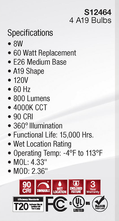 Bulb specifications label showing 8W power, 800 lumens, 4000K cool white, 90 CRI, dimmable, and wet location rating.