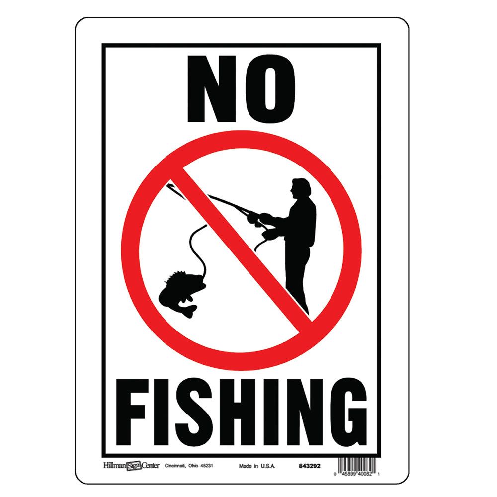 White aluminum no fishing sign with black text and red circle for hardware and home improvement collections