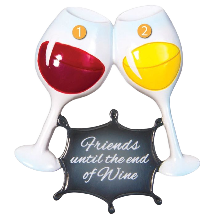 Two clinking wine glasses, one red and one white, with "Friends until the end of Wine" sign holiday ornament under $50