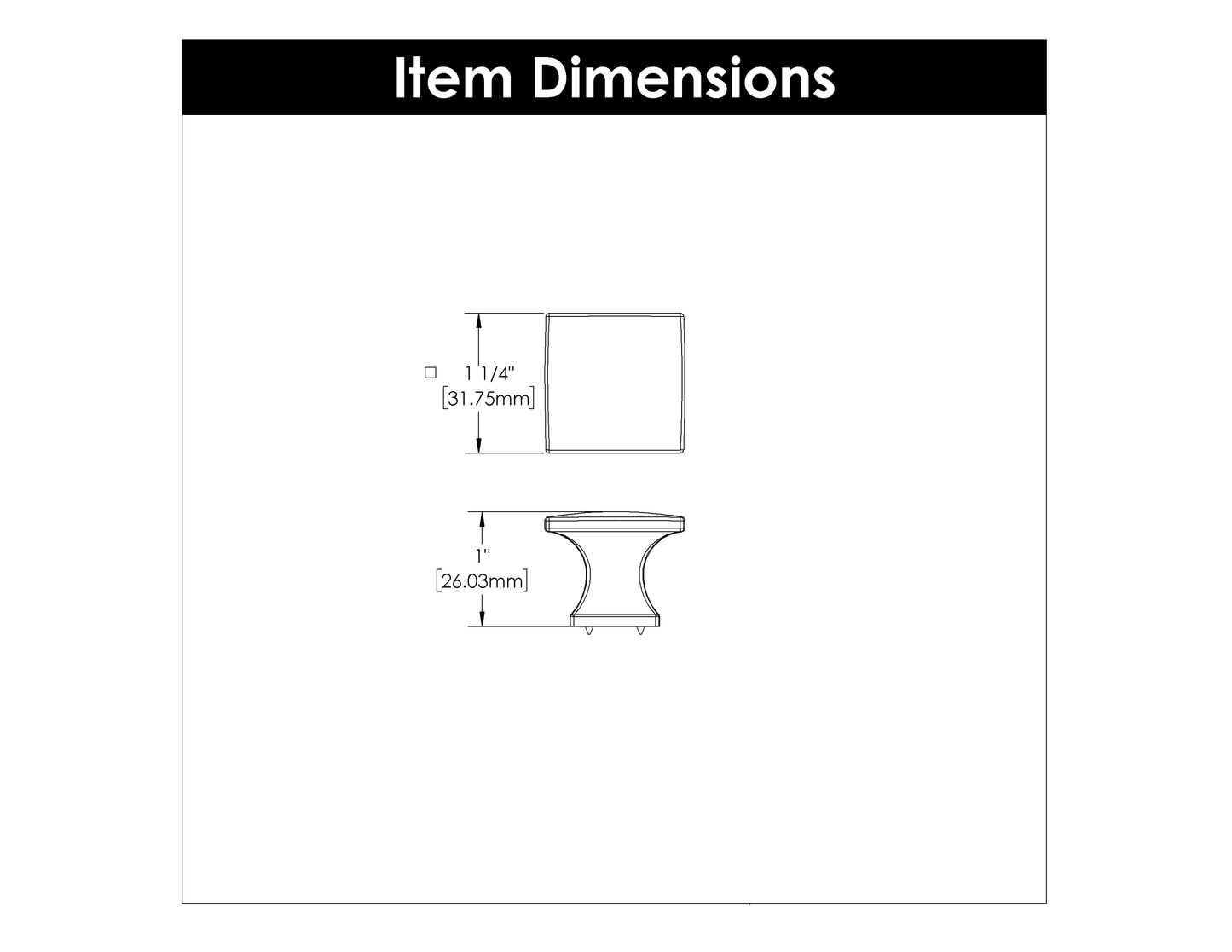 Line drawing with measurements showing width 1 1/4 inches and height 1 inch for a cabinet knob in hardware collections under $50