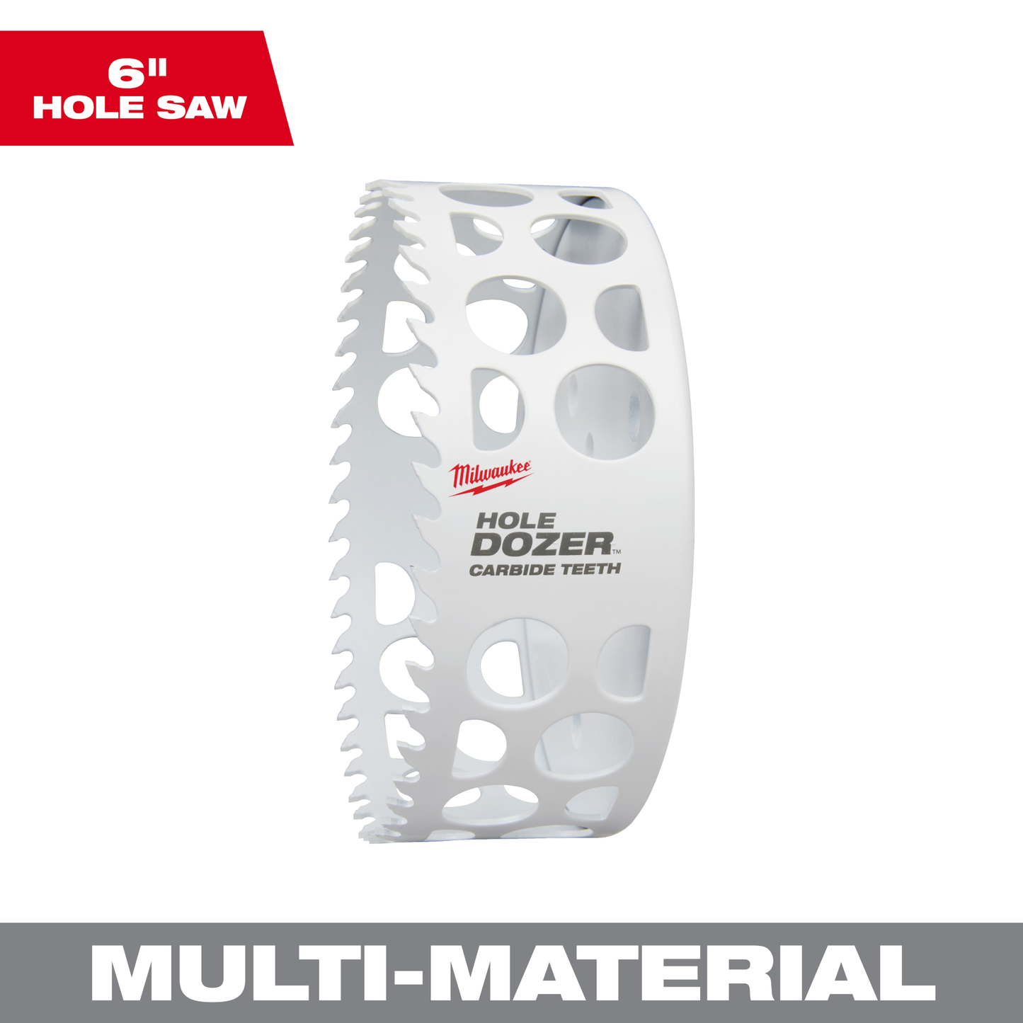 Milwaukee 6" HOLE DOZER™ with Carbide Teeth Hole Saw