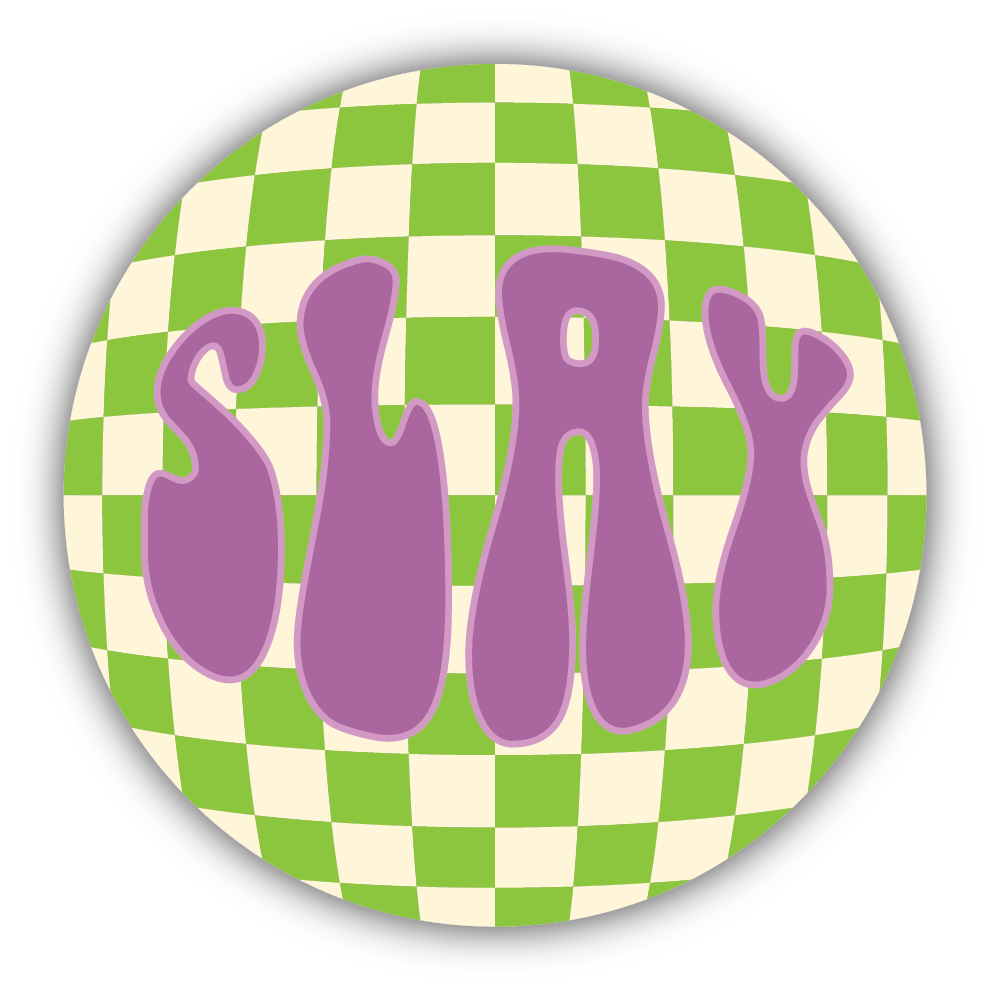 Round sticker with purple stylized letters spelling slay on green and cream checkerboard background