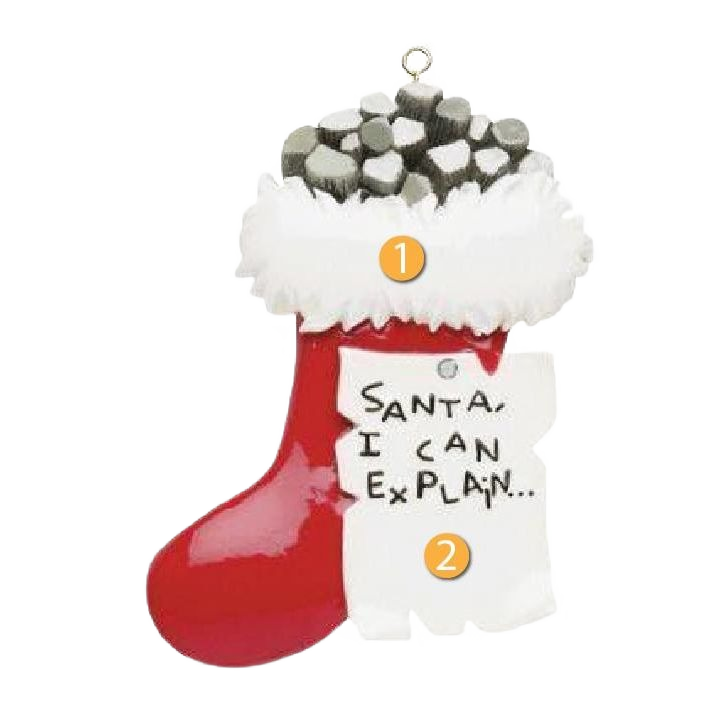 Red Christmas stocking filled with coal and humorous "Santa I can explain" note holiday ornament under 50