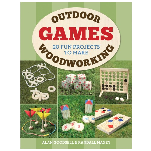 Book cover featuring wooden outdoor game projects like tic-tac-toe, giant dice, and ring toss for tools and home improvement enthusiasts