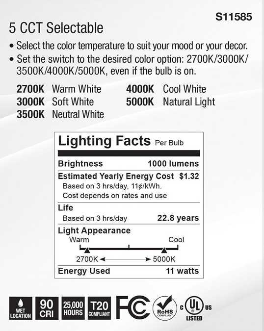 Lighting facts label showing 5 color temperature options, 1000 lumens, 11 watts, and 22.8 years life span.