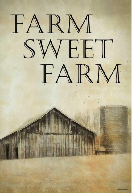 Rustic garden flag with "Farm Sweet Farm" text over vintage barn and silo scene for outdoor decor collections