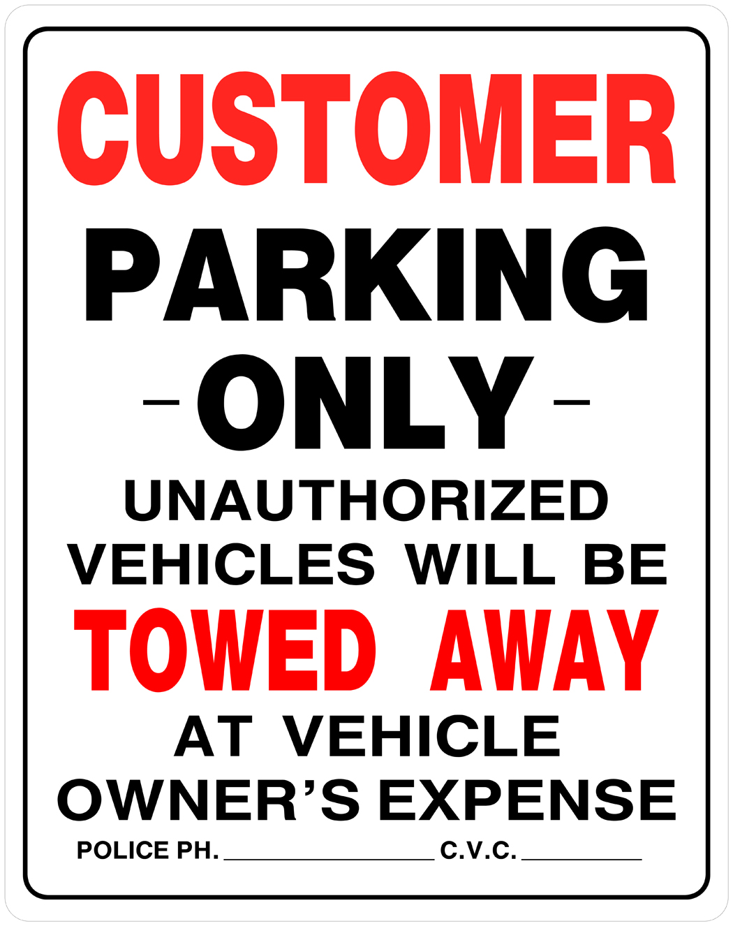 Hillman Customer Parking Only Sign (19" x 15")