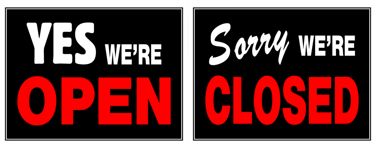 Hillman Yes We're Open / Sorry We're Closed Sign (15" x 19")