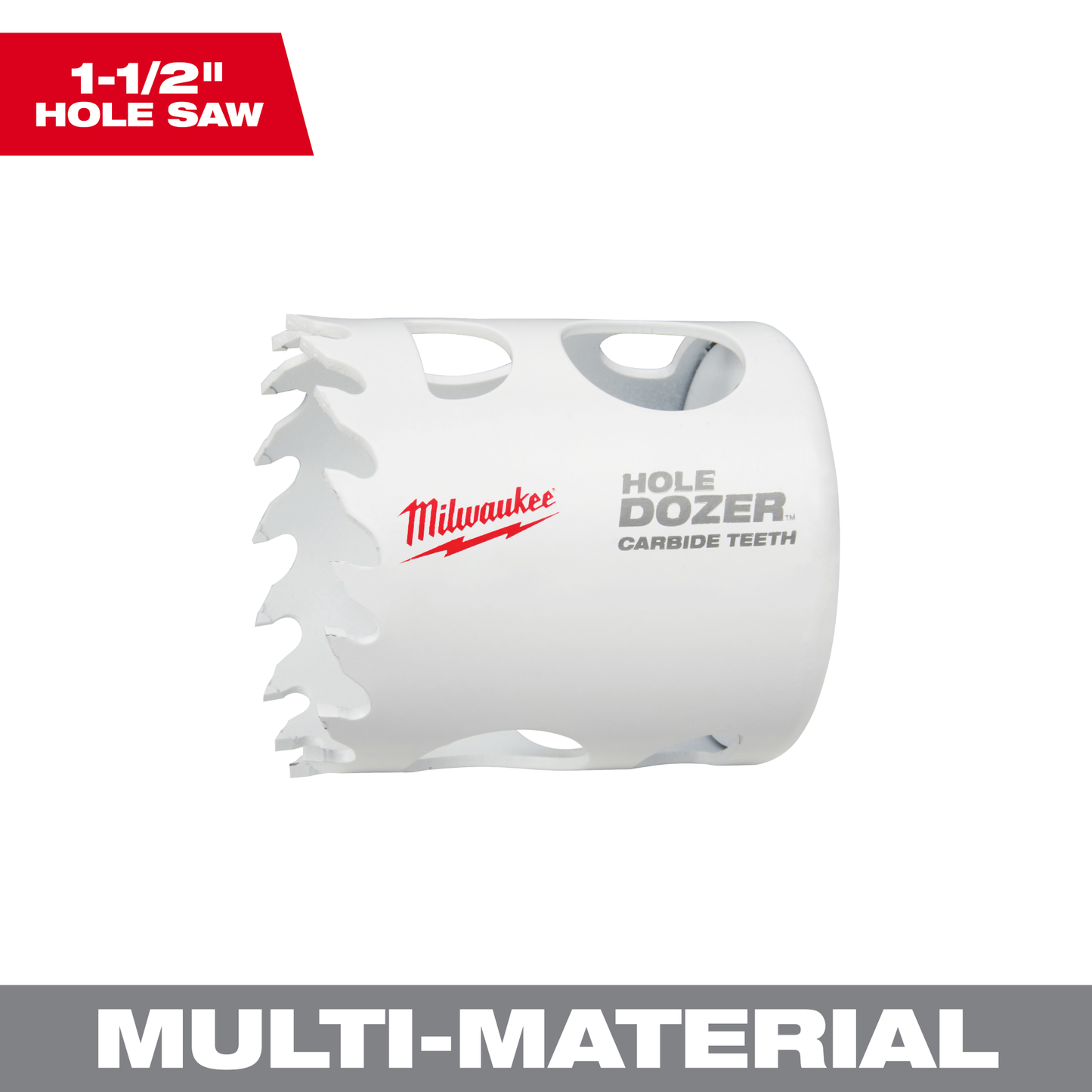 Milwaukee 1-1/2" HOLE DOZER™ with Carbide Teeth Hole Saw