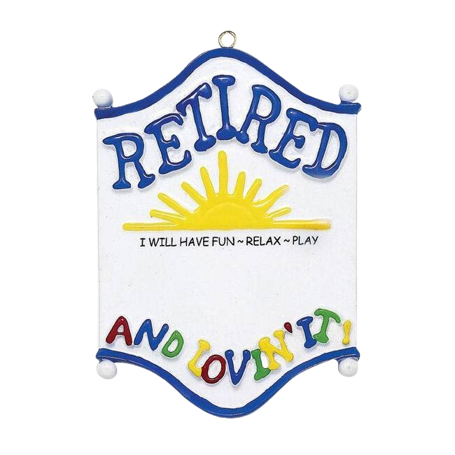 White retirement ornament with blue lettering and colorful "lovin' it" message in Christmas Ornaments & Tree Decorations collection