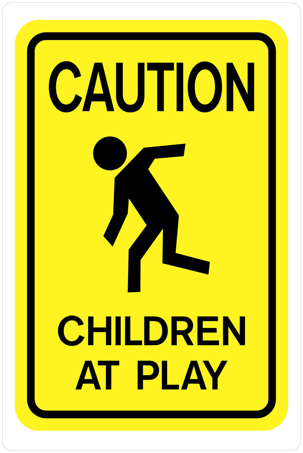 Hillman Caution Children at Play Sign (18 x 12")