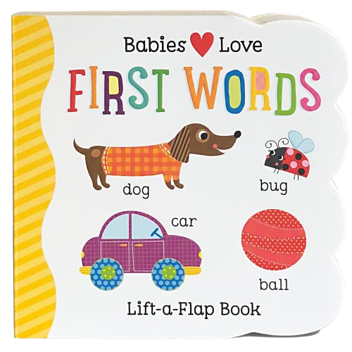 Children's lift-a-flap board book featuring colorful illustrations of a dog, bug, car, and ball with first words.